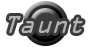 Taunt